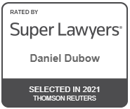 Rated by Super Lawyers Rising Stars Daniel Dubow | SuperLawyers.com